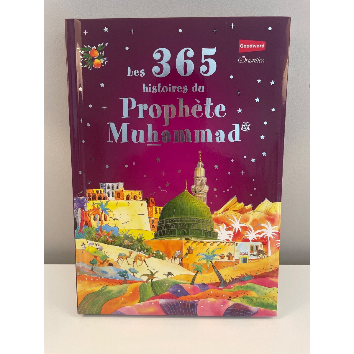 Les 365 histoires du prophète Muhammad
