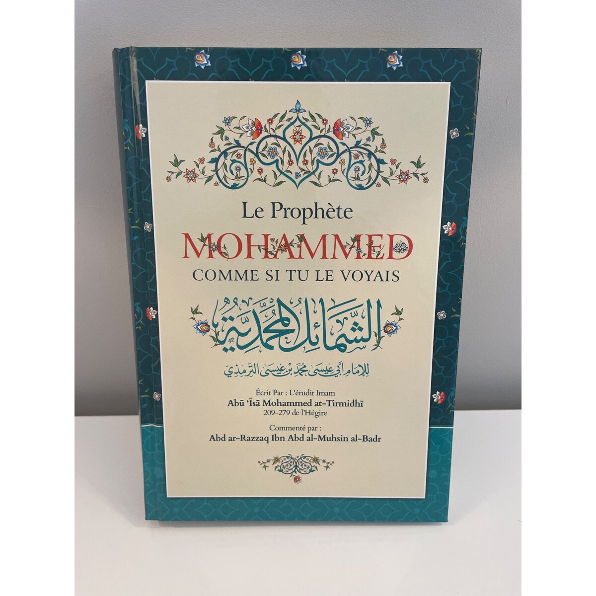 Le prophète Mohammed comme si tu le voyais
